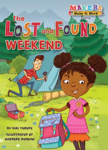 Stock image for The Lost and Found Weekend: Sewing (Makers Make It Work) for sale by HPB Inc.
