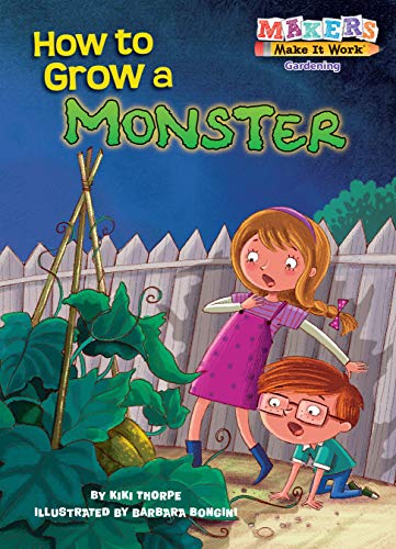 Stock image for How to Grow a Monster (Makers Make It Work) for sale by Red's Corner LLC