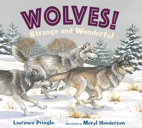 Stock image for WOLVES! Strange and Wonderful for sale by Half Price Books Inc.