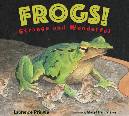 Stock image for Frogs!: Strange and Wonderful for sale by HPB-Diamond