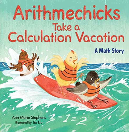 Imagen de archivo de Arithmechicks Take a Calculation Vacation: A Math Story a la venta por ThriftBooks-Atlanta