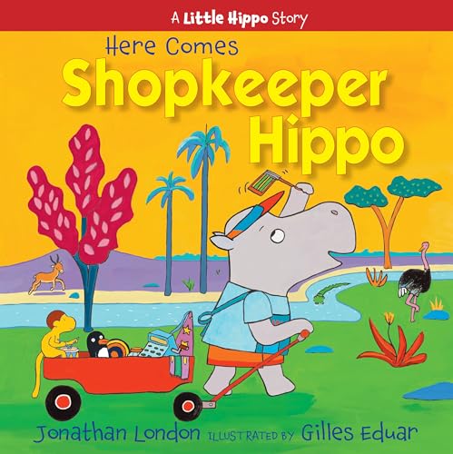 Stock image for Here Comes Shopkeeper Hippo (A Little Hippo Story) for sale by HPB-Ruby