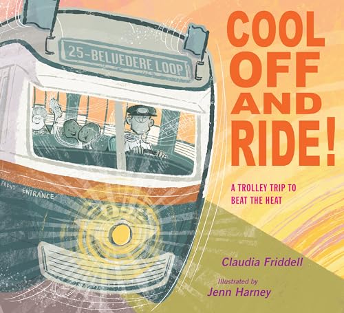 9781635926842: Cool Off and Ride!: A Trolley Trip to Beat the Heat