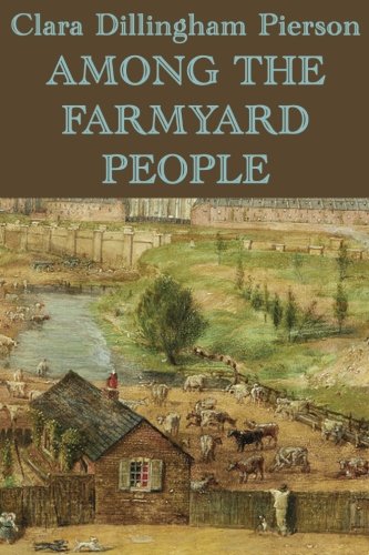 Stock image for Among the Farmyard People for sale by GF Books, Inc.