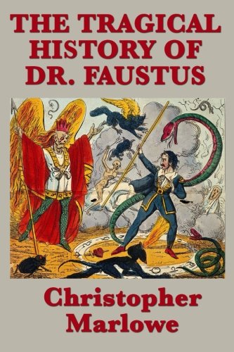 Beispielbild fr The Tragical History of Dr. Faustus zum Verkauf von Revaluation Books