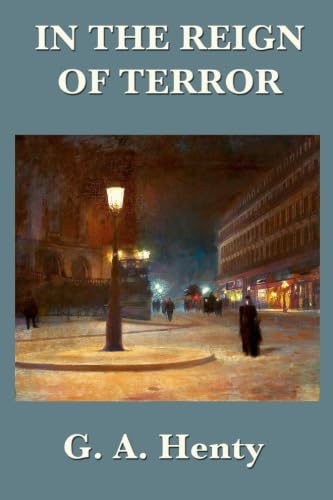 Stock image for In the Reign of Terror for sale by Revaluation Books