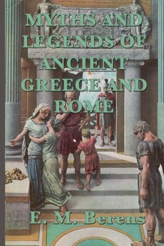 Stock image for Myths and Legends of Ancient Greece and Rome for sale by Revaluation Books