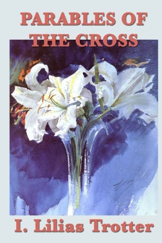 Imagen de archivo de Parables of the Cross a la venta por Revaluation Books