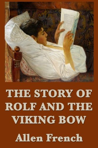 Stock image for The Story of Rolf and the Viking Bow for sale by GF Books, Inc.