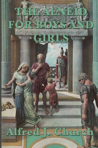 Beispielbild fr The Aeneid for Boys and Girls zum Verkauf von Revaluation Books
