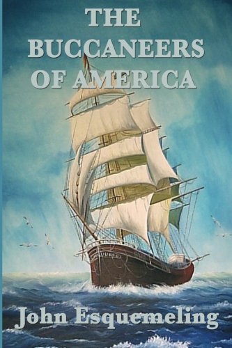 Stock image for The Buccaneers of America for sale by AwesomeBooks