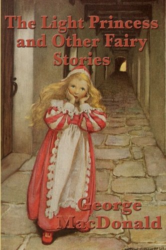 Stock image for The Light Princess and Other Fairy Stories for sale by Revaluation Books