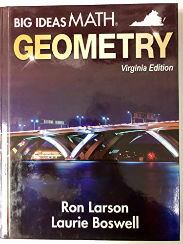 Beispielbild fr Big Ideas Math, Geometry, Virginia Ed. ; 9781635981322 ; 1635981328 zum Verkauf von APlus Textbooks