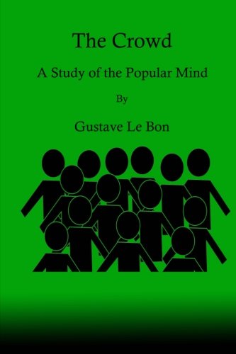 Imagen de archivo de The Crowd: A Study of the Popular Mind a la venta por HPB-Emerald