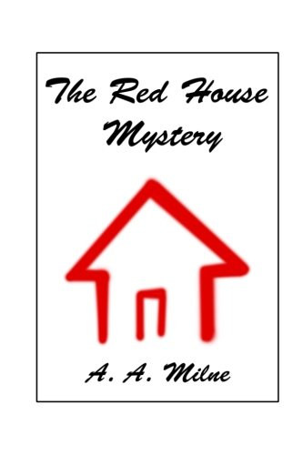 Beispielbild fr The Red House Mystery zum Verkauf von AwesomeBooks