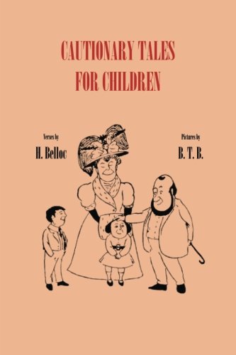 Beispielbild fr Cautionary Tales for Children zum Verkauf von ThriftBooks-Dallas