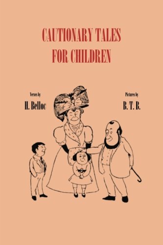 Stock image for Cautionary Tales for Children for sale by GF Books, Inc.