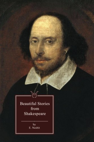 Beispielbild fr Beautiful Stories from Shakespeare zum Verkauf von GF Books, Inc.