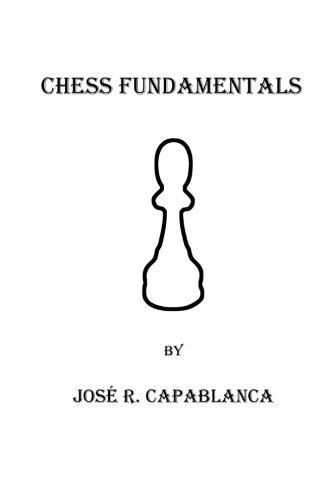Chess Fundamentals by José Capablanca