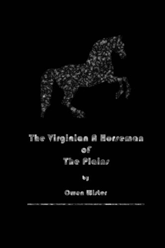 Stock image for The Virginian, A Horseman Of The Plains for sale by SecondSale