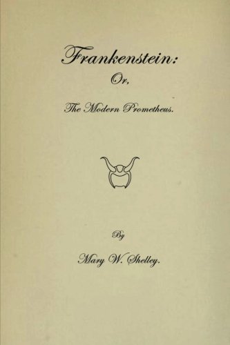 Imagen de archivo de Frankenstein: Or The Modern Prometheus a la venta por SecondSale