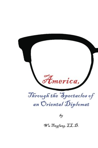 Stock image for America, Through the Spectacles of an Oriental Diplomat for sale by Revaluation Books