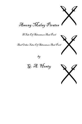 Stock image for Among Malay Pirates for sale by GF Books, Inc.