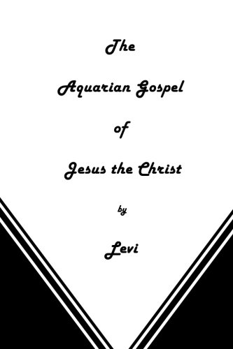 Imagen de archivo de The Aquarian Gospel of Jesus the Christ a la venta por Revaluation Books