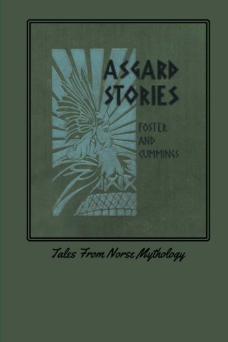 Beispielbild fr Asgard Stories: Tales from Norse Mythology zum Verkauf von GF Books, Inc.