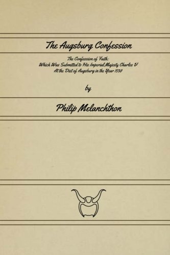 Stock image for The Augsburg Confession for sale by GF Books, Inc.