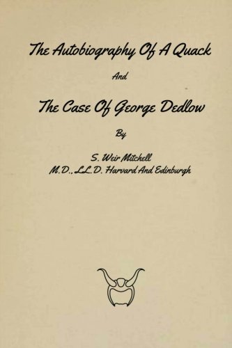 Beispielbild fr The Autobiography Of A Quack And The Case Of George Dedlow zum Verkauf von GF Books, Inc.