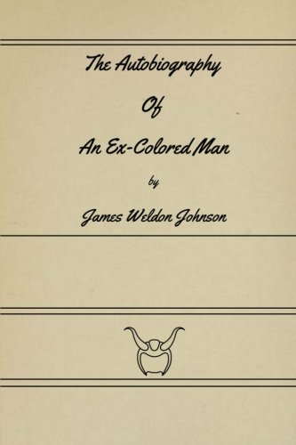 Beispielbild fr The Autobiography Of An Ex-Colored Man zum Verkauf von Wonder Book