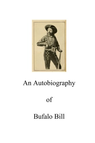 Stock image for An Autobiography Of Buffalo Bill for sale by GF Books, Inc.