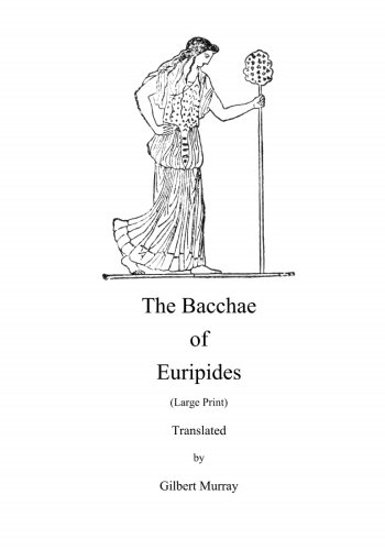 9781636003887: The Bacchae of Euripides (Large Print)