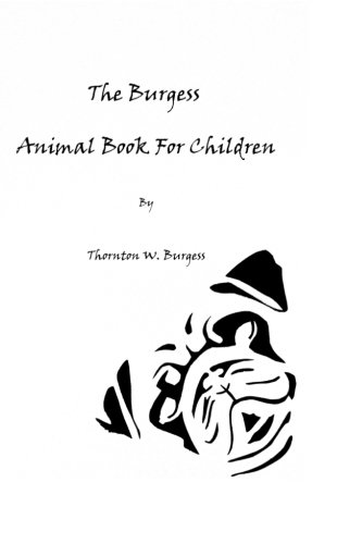 Beispielbild fr The Burgess Animal Book For Children zum Verkauf von SecondSale