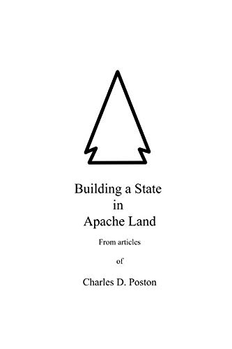 Imagen de archivo de Building a State in Apache Land a la venta por Revaluation Books