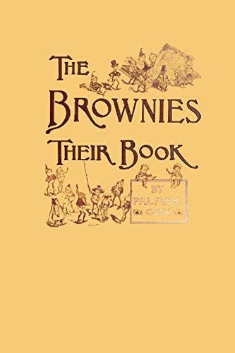 Stock image for The Brownies: Their Book for sale by GF Books, Inc.