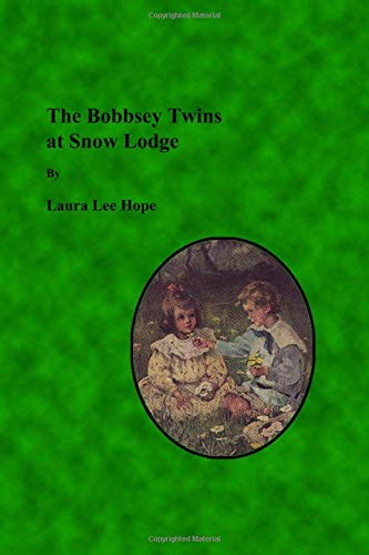 Imagen de archivo de The Bobbsey Twins At Snow Lodge a la venta por ThriftBooks-Dallas