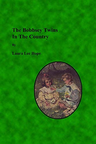 Beispielbild fr The Bobbsey Twins In The Country zum Verkauf von Books Unplugged