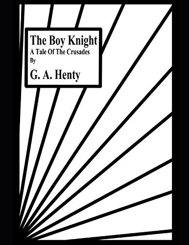 Beispielbild fr The Boy Knight: A Tale Of The Crusades (Large Print) zum Verkauf von Revaluation Books