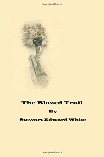 9781636005935: The Blazed Trail