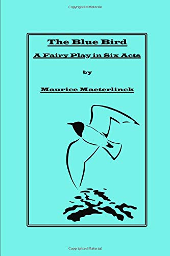 9781636006000: The Blue Bird: A Fairy Play in Six Acts