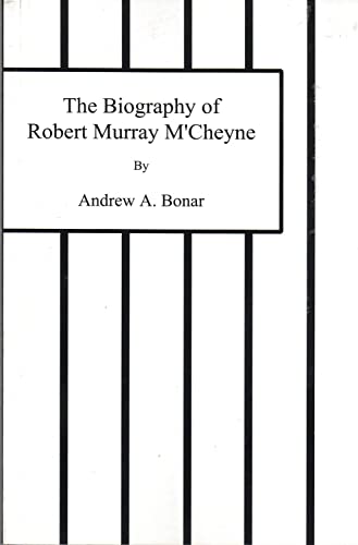 Stock image for The Biography of Robert Murray M'Cheyne for sale by GF Books, Inc.