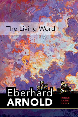 Beispielbild fr The Living Word : Inner Land - a Guide into the Heart of the Gospel, Volume 5 zum Verkauf von Better World Books