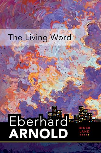 Stock image for The Living Word : Inner Land - a Guide into the Heart of the Gospel, Volume 5 for sale by Better World Books