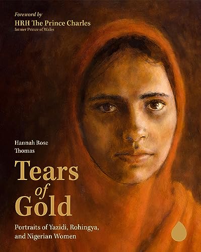 9781636080802: Tears of Gold: Portraits of Yazidi, Rohingya, and Nigerian Women