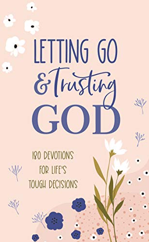 Beispielbild fr Letting Go and Trusting God zum Verkauf von BooksRun