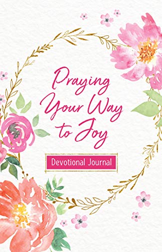 Stock image for Praying Your Way to Joy Devotional Journal for sale by Orion Tech