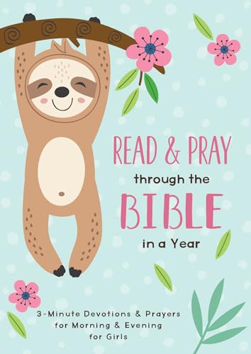 9781636090672: Read and Pray Through the Bible in a Year Girl: 3-minute Devotions & Prayers for Morning and Evening for Girls