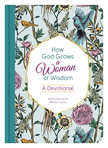 Beispielbild fr How God Grows a Woman of Wisdom: A Devotional zum Verkauf von BooksRun